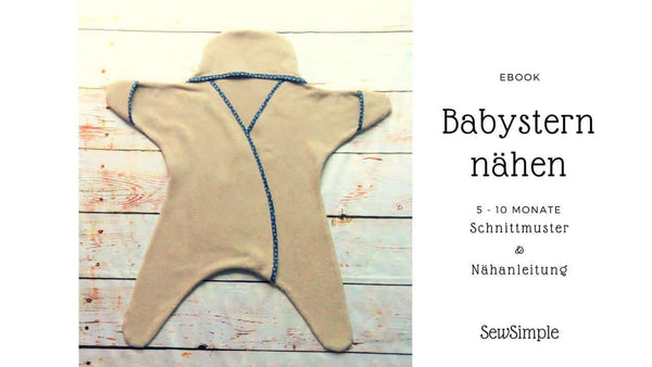 Babystern nähen (5 - 10 Monate): Anleitung und Schnittmuster
