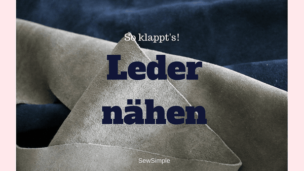 Leder nähen: Die besten Tipps & Tricks!