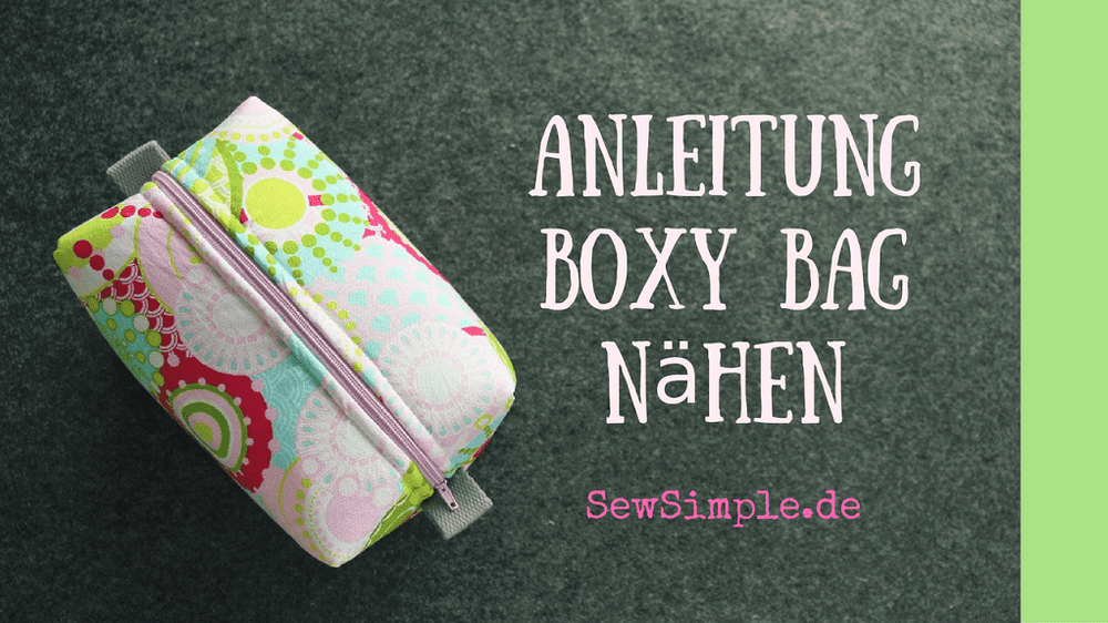 Video-Anleitung: Boxy Bag nähen