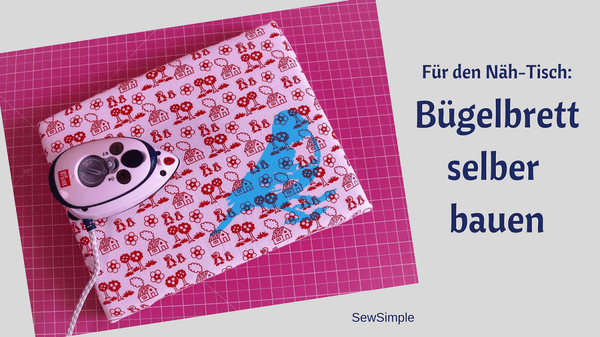 Bügelbrett selber bauen: Tischbügelbrett-Anleitung