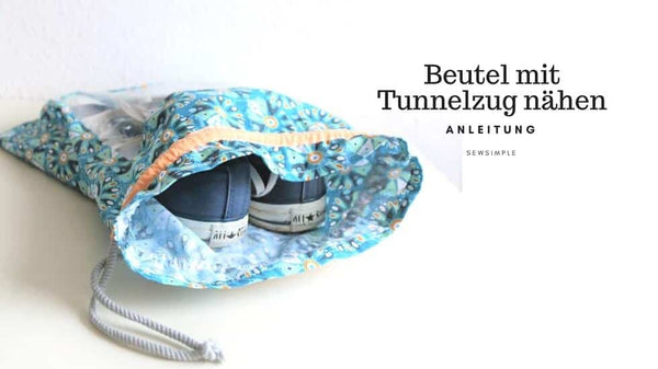 Beutel mit Tunnelzug nähen: Anleitung