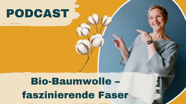 #127: Faszinierende Faser: Bio-Baumwolle – Gast: Benjamin Itter (Lebenskleidung)