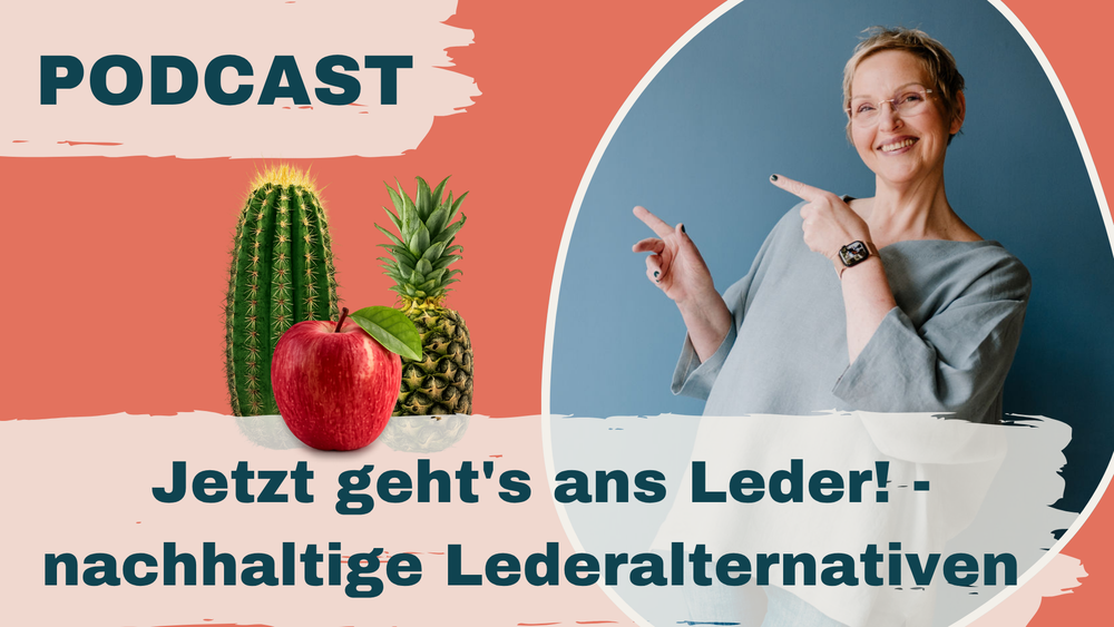 #155: Jetzt geht's ans Leder! - nachhaltige Lederalternativen mit Benjamin Itter (Lebenskleidung)