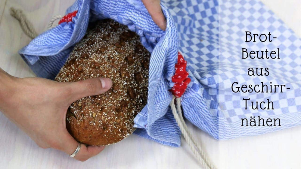 Brotbeutel aus Geschirrtuch nähen: Schön & nachhaltig