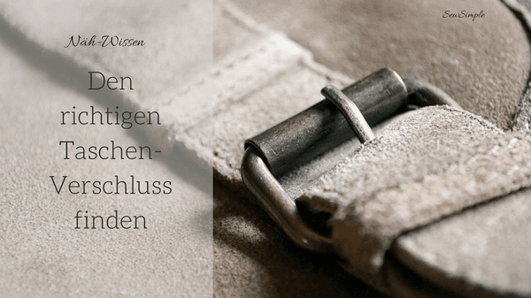 Die wichtigsten Taschenverschluss-Arten und wie du den richtigen findest