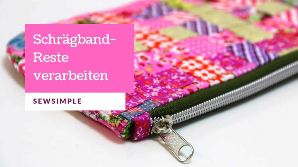 Kunterbunt: Schrägband-Reste verarbeiten