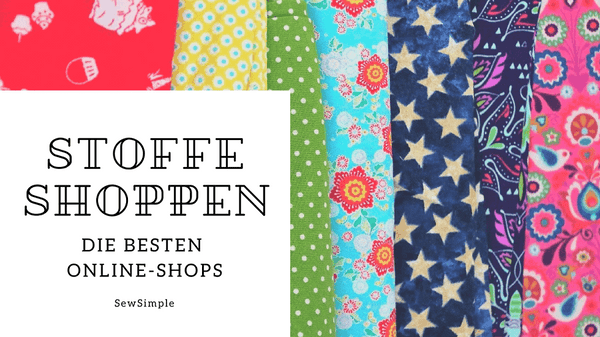 Stoffe online kaufen: Die besten Einkaufs-Tipps für Shops