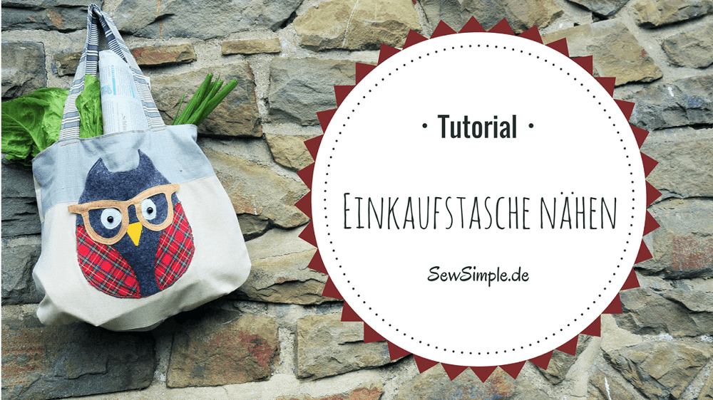 Einkaufstasche nähen: Mit Video-Anleitung