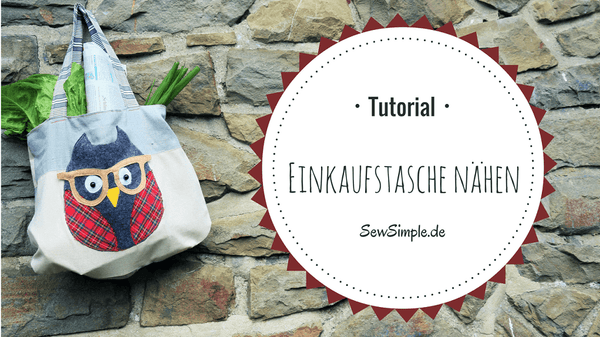 Einkaufstasche nähen: Mit Video-Anleitung