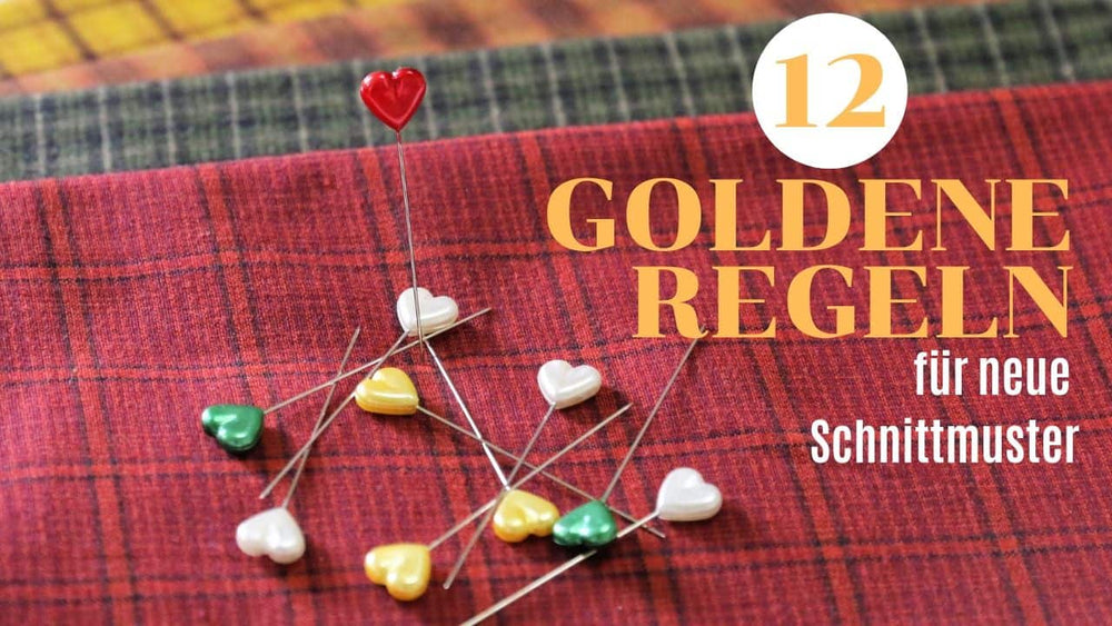 12 goldene Regeln für neue Schnittmuster