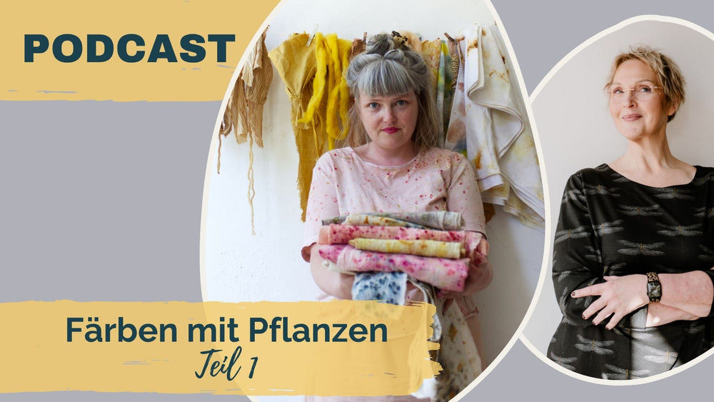 #149: Färberpflanzen für Garten, Terrasse oder Balkon; Gast: Elke von Flora und Farbe