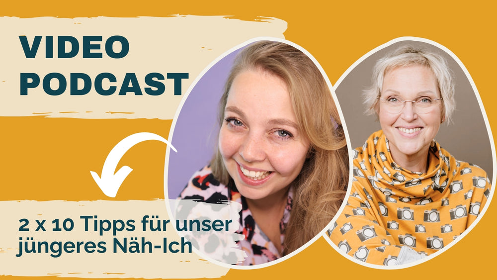 #102: 2 x 10 Tipps für unser jüngeres Näh-Ich; Gast: Nastja Mohren