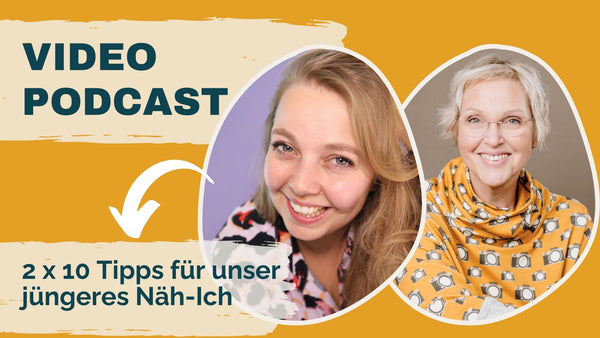 #102: 2 x 10 Tipps für unser jüngeres Näh-Ich; Gast: Nastja Mohren