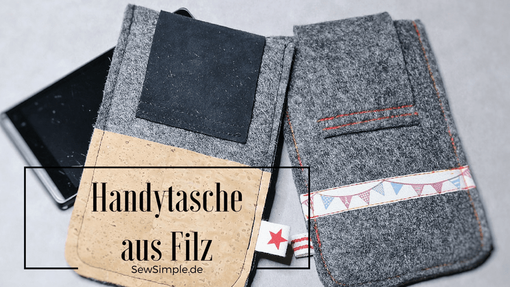 Handytasche aus Filz nähen: Mit Schnittmuster