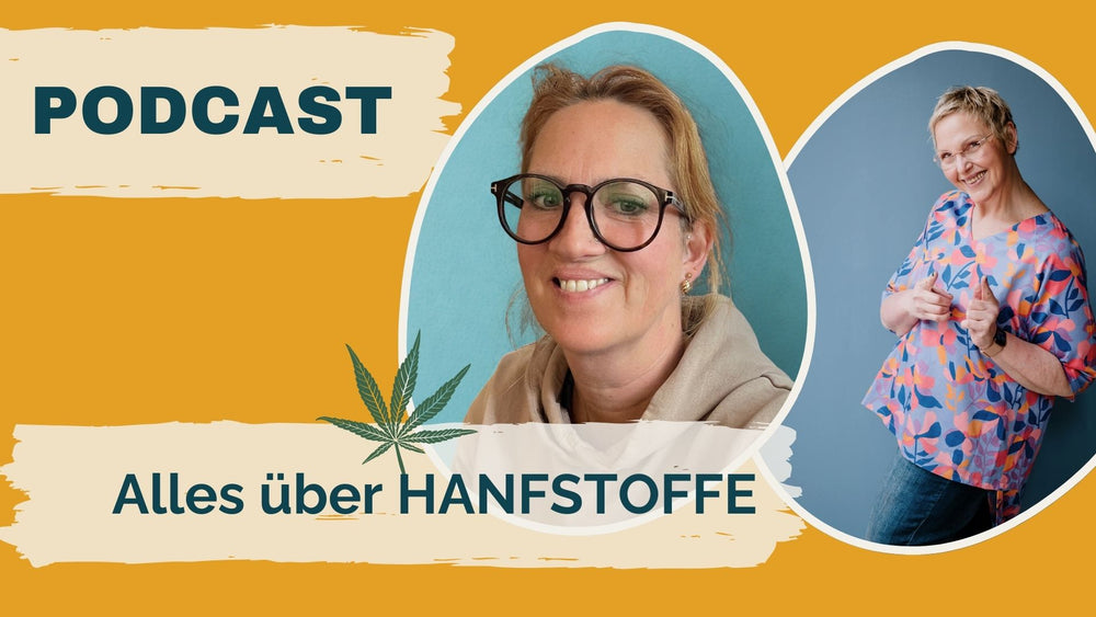 #129: Alles über Hanfstoffe; Gast: Elfi von Fabrilogy