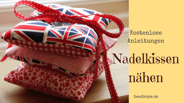 Nadelkissen nähen | Kostenlose Anleitungen