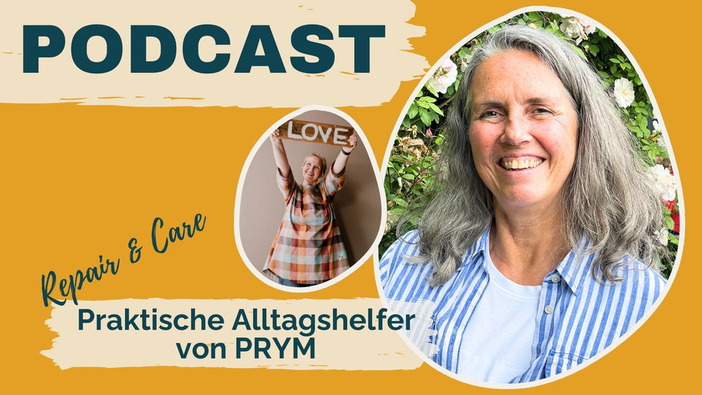 #103: Textilien pflegen und reparieren mit praktischen Alltagshelfern (Gast: Claudia Huber, Prym)