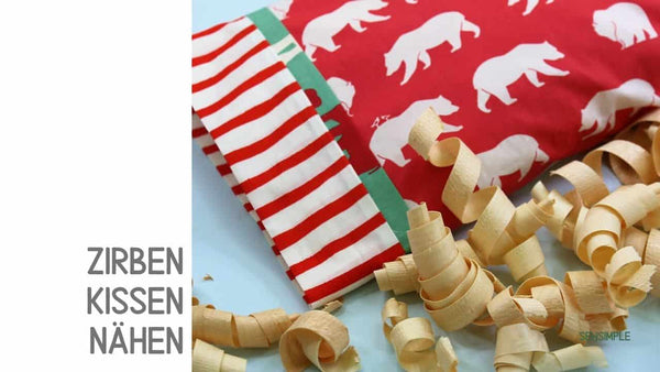 Zirbenkissen nähen: Süße Träume garantiert!