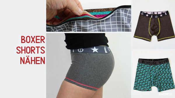 Boxershorts nähen: Schnittmuster, Anleitungen & Tipps