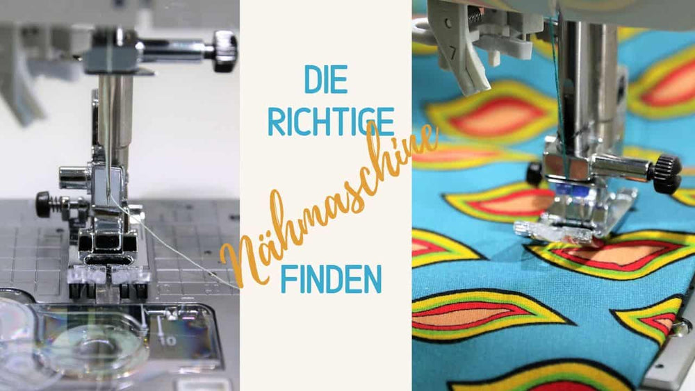 Die richtige Nähmaschine finden (für Anfänger)