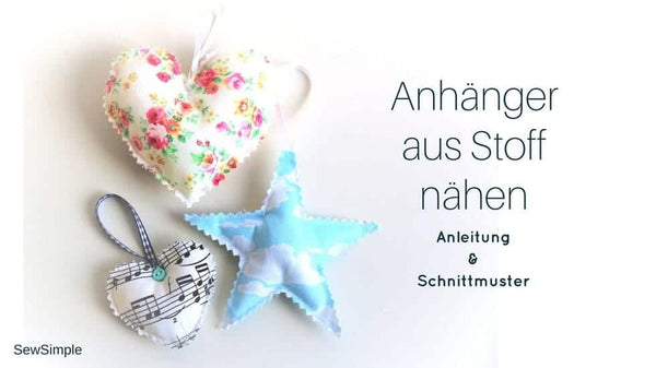 Anhänger nähen: Anleitung für einen Anhänger aus Stoff (mit Schnittmuster)