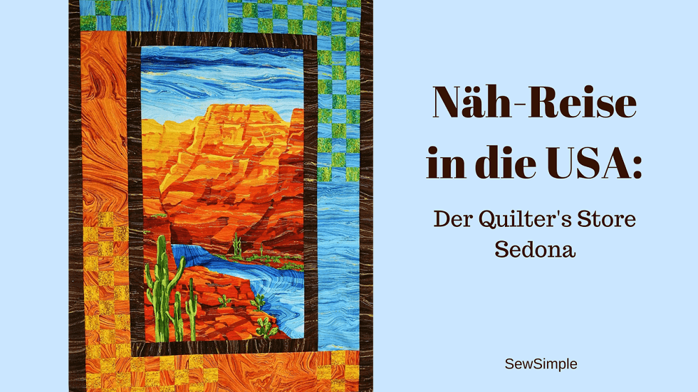 Quilter's Store Sedona: Wir treffen eine Quilt-Designerin