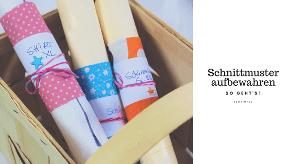 Schnittmuster aufbewahren: Tipps & Tutorial