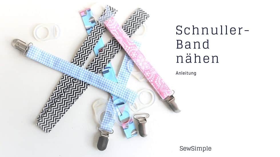 Schnullerband nähen: Einfache Bilder-Anleitung