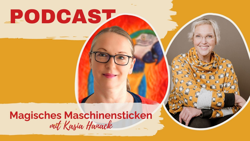 #113: Magisches Maschinensticken mit Kasia Hanack