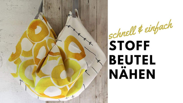 Stoffbeutel nähen: Schnell & einfach ohne Schnittmuster