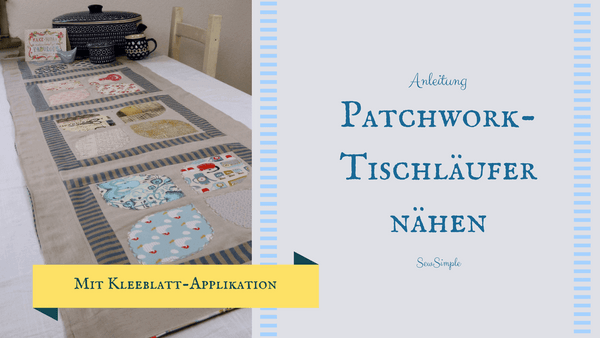 Tischläufer nähen im Patchwork-Stil