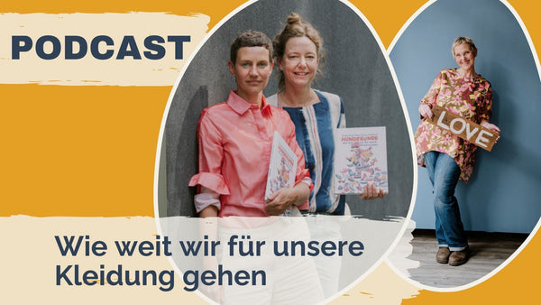 #136: Wie weit wir für unsere Kleidung gehen – mit Eva Howitz und Lena Seik (lokaltextil)