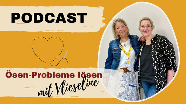 #106: Ösen-Probleme lÖsen mit Jeannette Knake (Freudenberg)