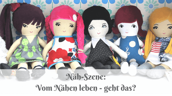 Näh-Szene: "Vom Nähen leben - geht das?"