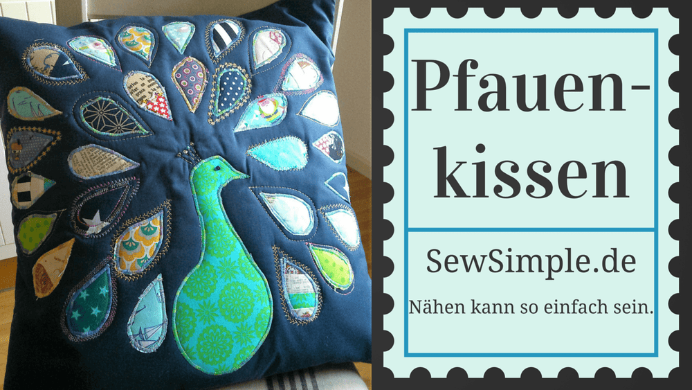 Pfauenkissen nähen | Anleitung