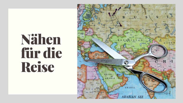 Die besten Näh-Ideen für die Reise