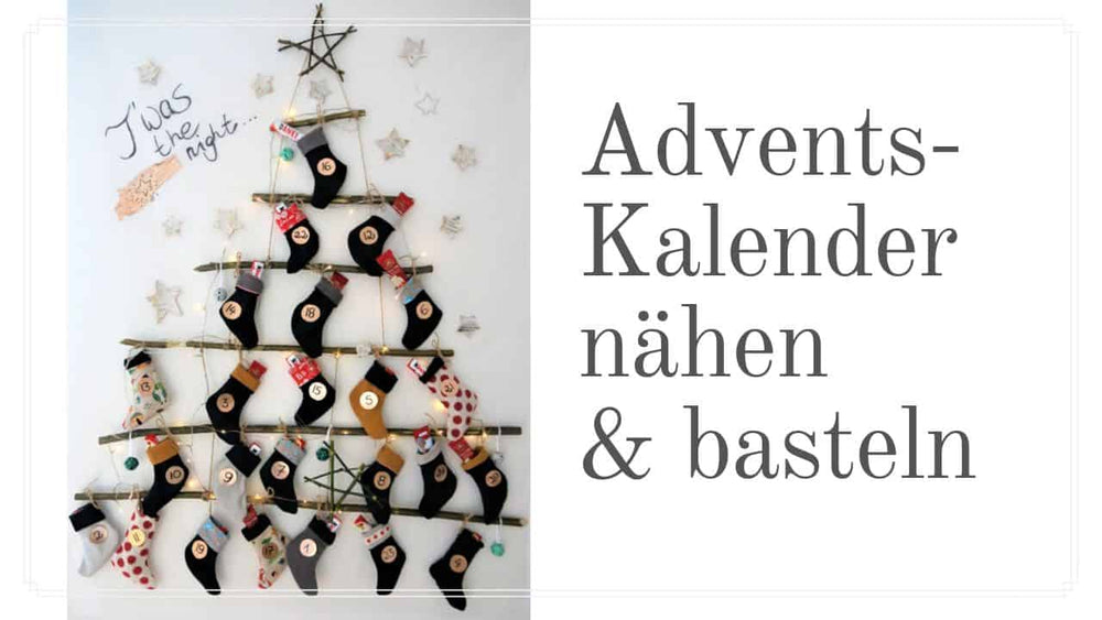 Adventskalender nähen & basteln