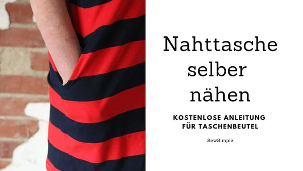 Nahttasche nähen: Kostenlose Anleitung für Taschenbeutel