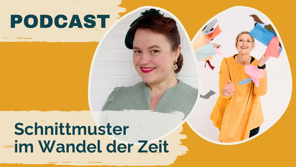 #109: Schnittmuster im Wandel der Zeit – Mode, Trends & Innovationen; Gast: Anne Burmester