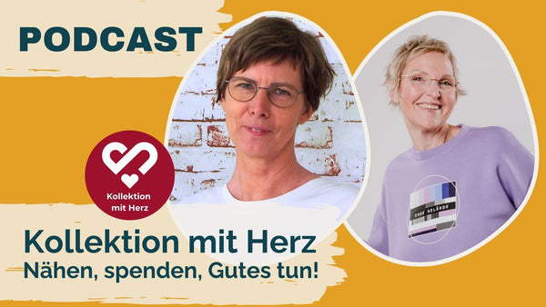 #143: Kollektion mit Herz: nähen, spenden, Gutes tun; Gast: Anke Nellen (smartPATTERN)