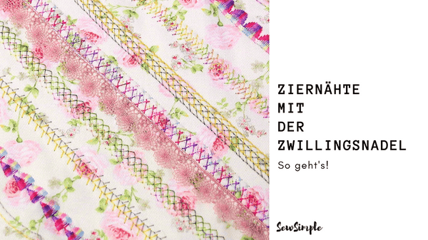 Nähen mit der Zwillingsnadel: So funktioniert's!