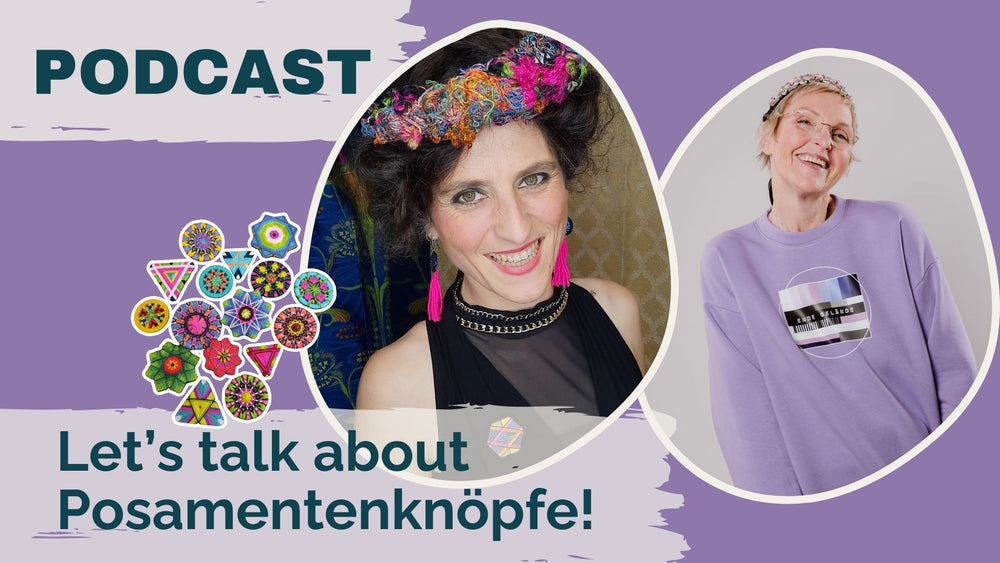 #146: Let's talk about Posamentenknöpfe; Gast: Sandra-Janine Müller (Trachtenpunk)