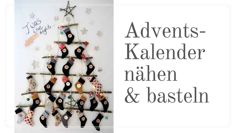 Adventskalender nähen & basteln