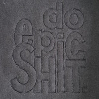 Digitale Stickdatei "Do epic Shit"