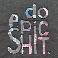 Digitale Stickdatei "Do epic Shit"