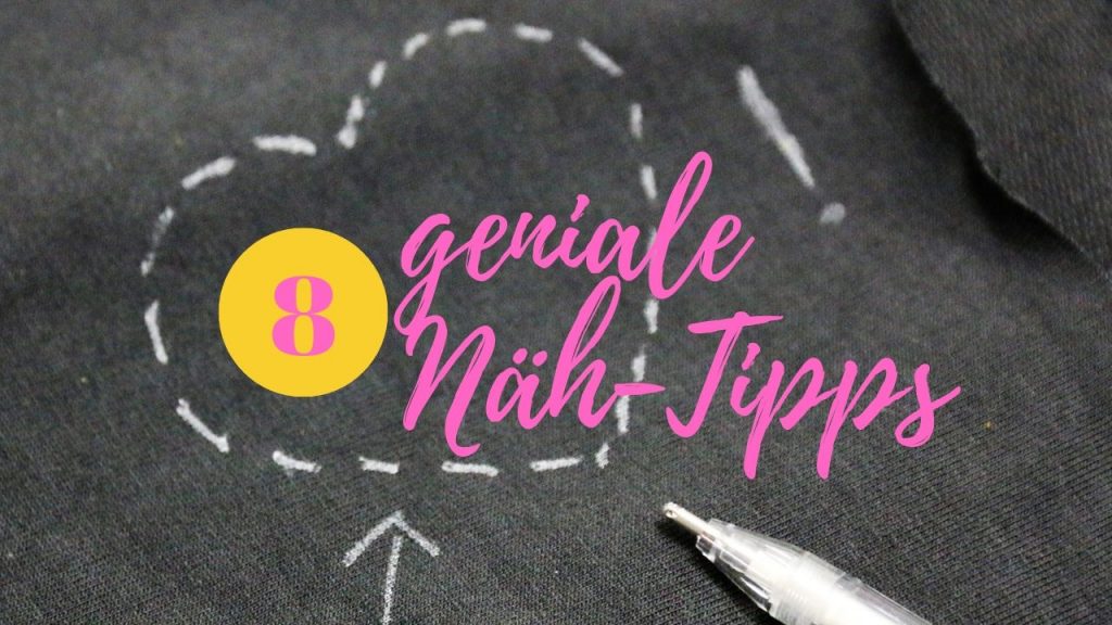 8 geniale Näh-Tipps & Hacks